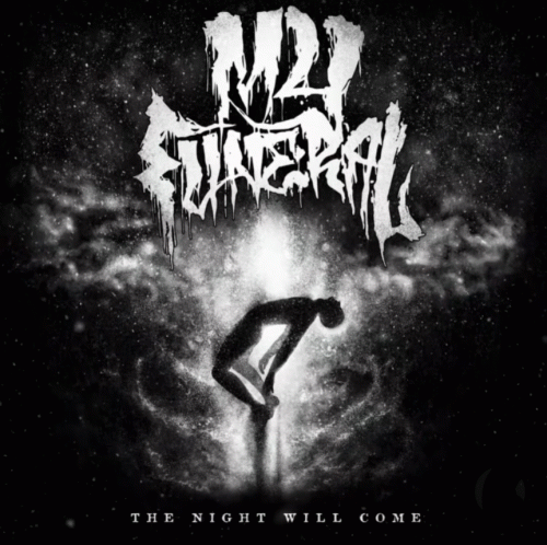 My Funeral : The Night Will Come